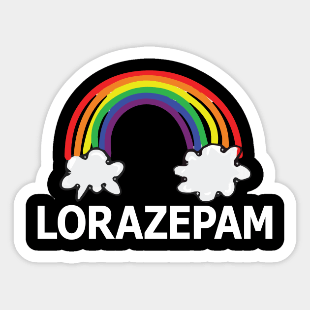 Funny Nurse Humor Rainbow Medical Lorazepam Medicine Sedative Sticker by ScottsRed